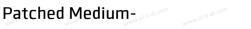 Patched Medium字体转换